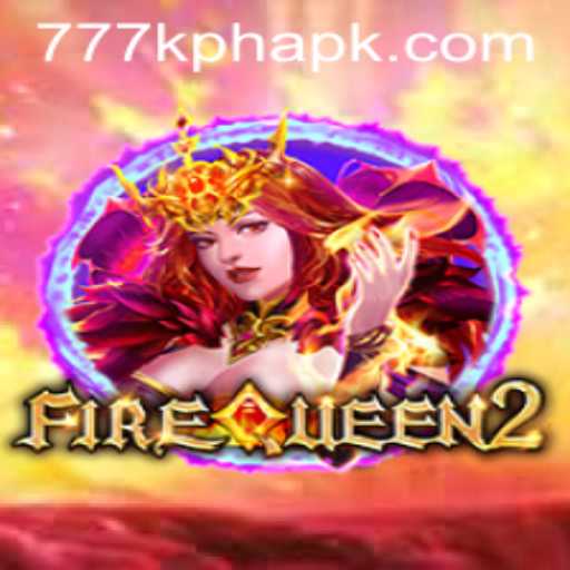 FireQueen2: Explore the Thrilling Realm and the 777K.PH Login Phenomenon