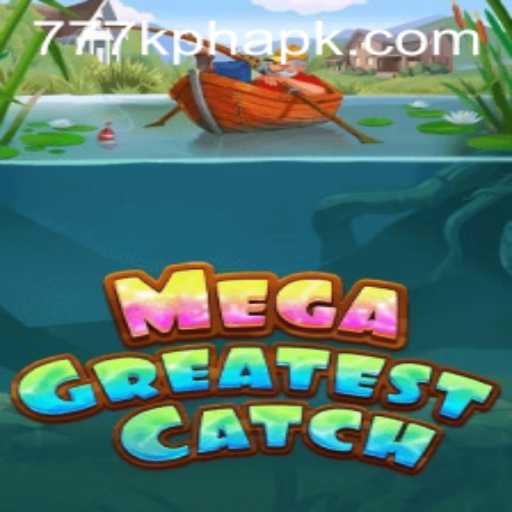 MegaGreatestCatch: Dive into the Ultimate Gaming Experience with 777K.PH Login